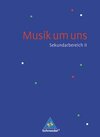 Buchcover Musik um uns SII - 4. Auflage 2008