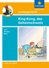Buchcover Lesebegleitheft zum Titel King-Kong, das Geheimschwein von Kirsten Boie