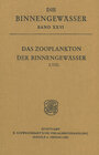 Buchcover Das Zooplankton der Binnengewässer / Freilebende Copepoda. - Fryer, Geoffrey: Free-Living Stages of Freshwater Parasitic