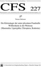 Buchcover Die Kleinsäuger der unter-pliozänen Fundstelle Wölgersheim in der Wetterau (Mammalia:Lipotyphla,Chiroptera,Roddentia)