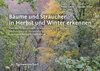 Buchcover Bäume und Sträucher in Herbst und Winter erkennen