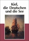 Buchcover Kiel, die Deutschen und die See