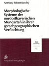 Buchcover Morphologische Systeme der nordostbayerischen Mundarten in ihrer sprachgeographischen Verflechtung