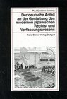 Buchcover Der deutsche Anteil an der Gestaltung des modernen japanischen Rechts- und Verfassungswesens