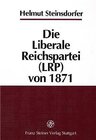 Buchcover Die Liberale Reichspartei (LRP) von 1871