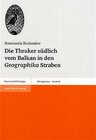 Buchcover Die Thraker südlich vom Balkan in den Geographika Strabos