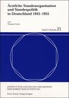 Buchcover Ärztliche Standesorganisation und Standespolitik in Deutschland 1945-1955