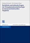 Buchcover Rechtliche und ethische Fragen der Transplantationstechnologie in einem interkulturellen Vergleich