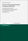 Buchcover Konsum und regionale Identität in Sachsen 1880-2000
