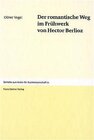 Buchcover Der romantische Weg im Frühwerk von Hector Berlioz
