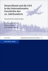 Buchcover Deutschland und die USA in der Internationalen Geschichte des 20. Jahrhunderts