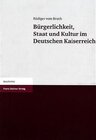 Buchcover Bürgerlichkeit, Staat und Kultur im Deutschen Kaiserreich