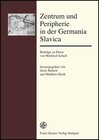 Buchcover Zentrum und Peripherie in der Germania Slavica