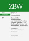 Buchcover Betriebliche Weiterbildung – der Continuing Vocational Training Survey (CVTS) im Spiegel nationaler und europäischer Per