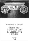 Buchcover Die Kirchen der Stadt Rom im Mittelalter 1050-1300, G-L. Bd. 3