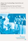 Buchcover Alltag in der Krankenpflege: Geschichte und Gegenwart