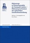 Buchcover Philostorge et l'historiographie de l'Antiquité tardive / Philostorg im Kontext der spätantiken Geschichtsschreibung
