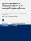 Buchcover Alternative Methods in the Education of Philosophy of Law and the Importance of Legal Philosophy in the Legal Education