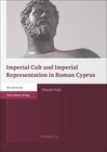 Buchcover Imperial Cult and Imperial Representation in Roman Cyprus