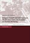 Buchcover Kriegswirtschaft und Arbeitseinsatz bei der Auto Union AG Chemnitz im Zweiten Weltkrieg