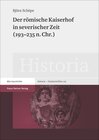 Buchcover Der römische Kaiserhof in severischer Zeit (193–235 n. Chr.)