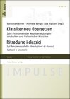 Buchcover Klassiker neu übersetzen / Ritradurre i classici