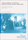 Buchcover Jungen und Männer als Patienten bei einem Südtiroler Landarzt (1860–1900)