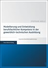 Buchcover Modellierung und Entwicklung berufsfachlicher Kompetenz in der gewerblich-technischen Ausbildung