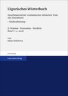 Buchcover Uigurisches Wörterbuch. Sprachmaterial der vorislamischen türkischen Texte aus Zentralasien. Neubearbeitung