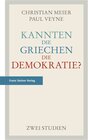 Buchcover Kannten die Griechen die Demokratie?