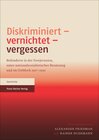 Buchcover Diskriminiert – vernichtet – vergessen