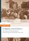 Buchcover "L'Algérie, c'est la France"
