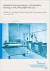 Buchcover Patients and Social Practice of Psychiatric Nursing in the 19th and 20th Century