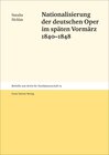 Buchcover Nationalisierung der deutschen Oper im späten Vormärz 1840–1848