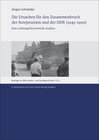 Buchcover Die Ursachen für den Zusammenbruch der Sowjetunion und der DDR (1945–1990)