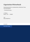 Buchcover Uigurisches Wörterbuch. Sprachmaterial der vorislamischen türkischen Texte aus Zentralasien. Neubearbeitung