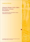 Buchcover Valentin Weigel (1533–1588) – Ein Ketzer in neuer Perspektive