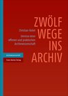 Buchcover Zwölf Wege ins Archiv