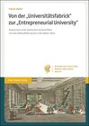 Buchcover Von der "Universitätsfabrick" zur "Entrepreneurial University"