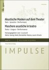 Buchcover Akustische Masken auf dem Theater / Maschere acustiche in teatro