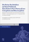 Buchcover Die Reine Rechtslehre auf dem Prüfstand / Hans Kelsen's Pure Theory of Law: Conceptions and Misconceptions