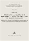 Buchcover Internationale Kapital- und Warenmärkte, transalpiner Handel und Herrscherfinanzen