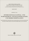 Buchcover Internationale Kapital- und Warenmärkte, transalpiner Handel und Herrscherfinanzen