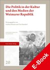 Buchcover Die Politik in der Kultur und den Medien der Weimarer Republik