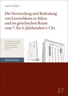 Buchcover Die Verwendung und Bedeutung von Losverfahren in Athen und im griechischen Raum vom 7. bis 5. Jahrhundert v. Chr.