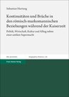 Buchcover Kontinuitäten und Brüche in den römisch-markomannischen Beziehungen während der Kaiserzeit