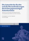 Buchcover Die Autorität des Rechts und die Herausforderungen durch den gegenwärtigen Autoritarismus