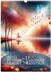 Buchcover Blätter - Visionen (Wandkalender 2026 DIN A3 hoch), CALVENDO Monatskalender