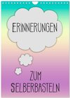 Buchcover ERINNERUNGEN Zum Selberbasteln (Wandkalender 2026 DIN A4 hoch), CALVENDO Monatskalender