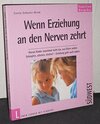 Buchcover Wenn Erziehung an den Nerven zehrt